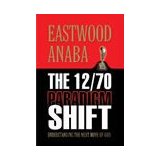The 12/70 Paradigm Shift PB - Eastwood Anaba